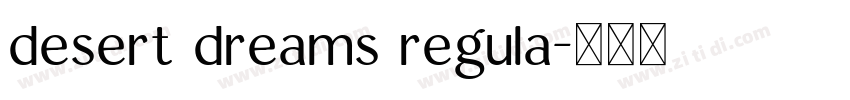 desert dreams regula字体转换